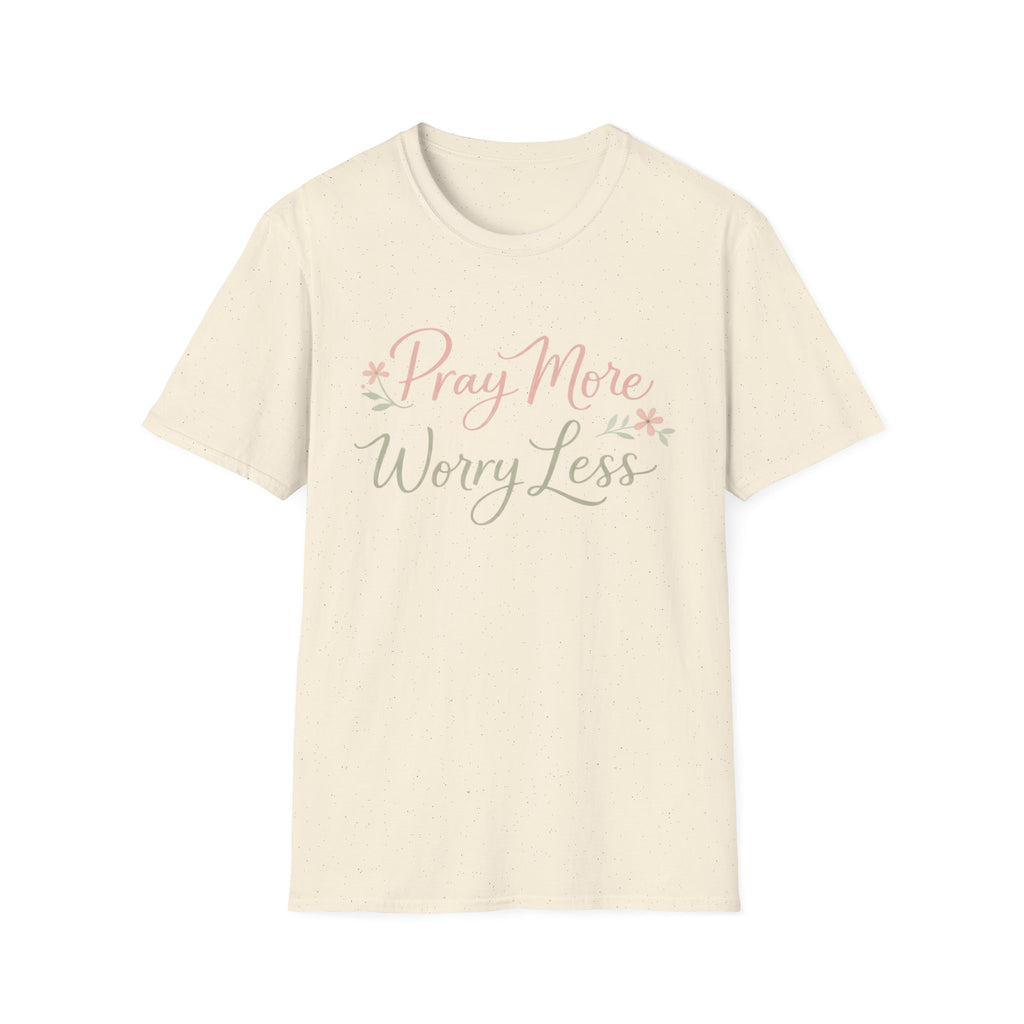 Pray More, Worry Less T-Shirt