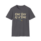 One Day At A Time T-shirt