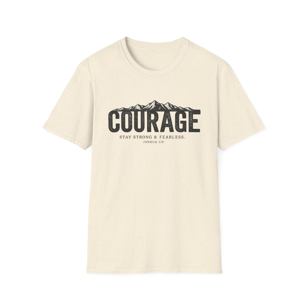 Courage. Stay Strong and Fearless T-shirt