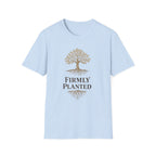 Firmly Planted T-Shirt