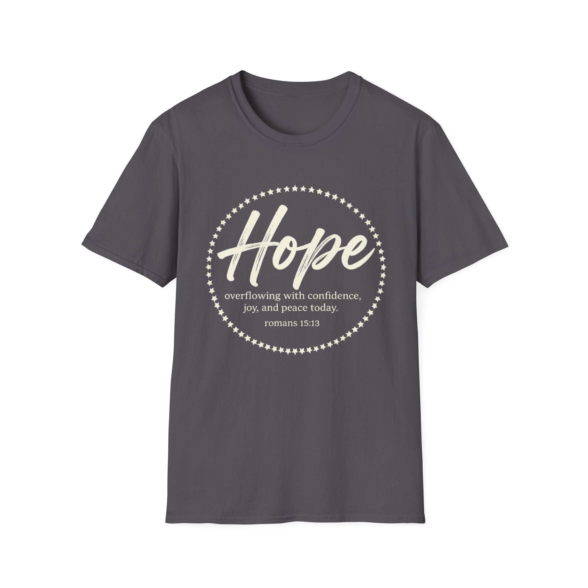 Hope. Overflowing With Confidence, Joy, and Peace Today T-shirt