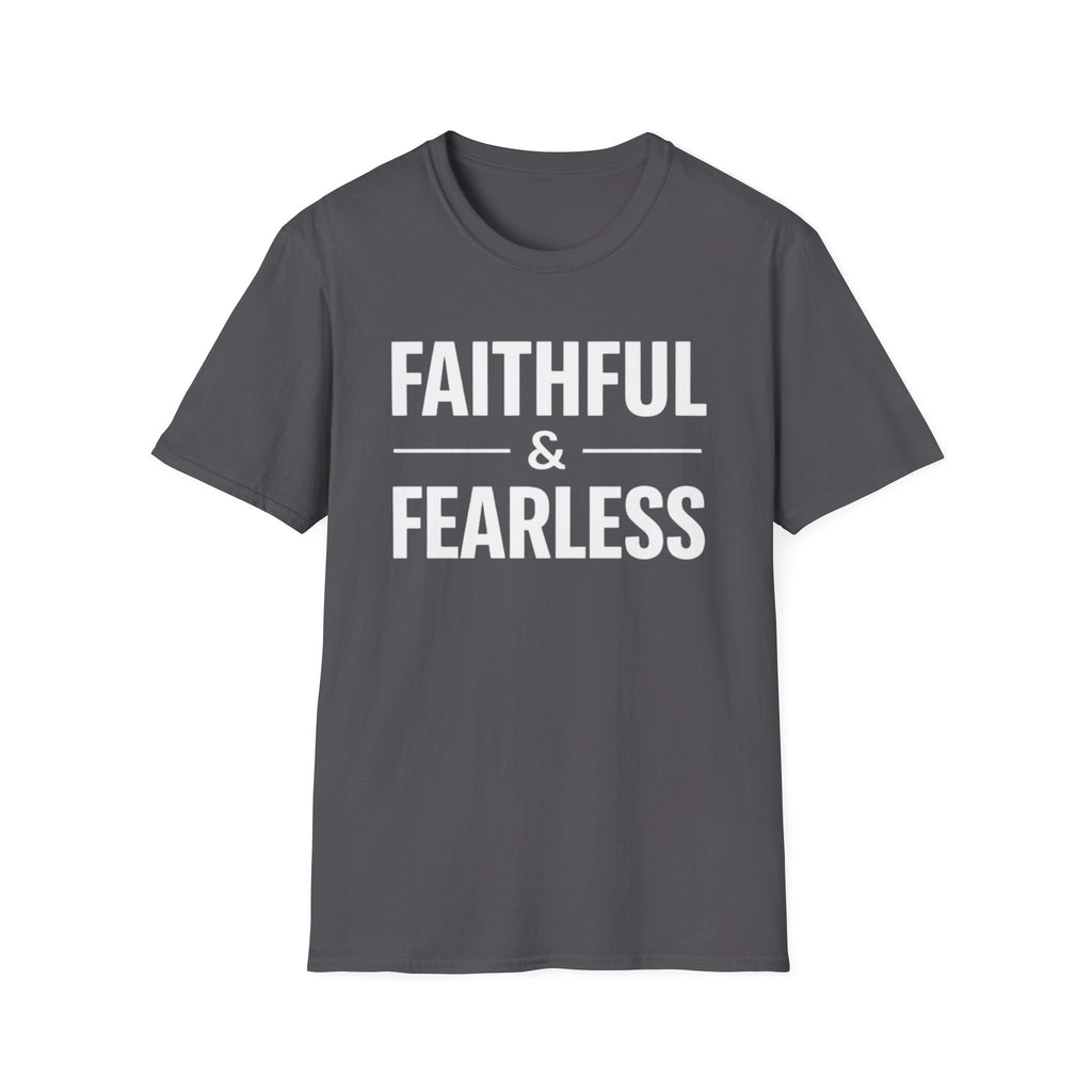 Faithful and Fearless T-Shirt