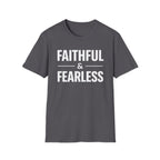 Faithful and Fearless T-Shirt
