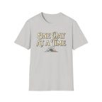 One Day At A Time T-shirt