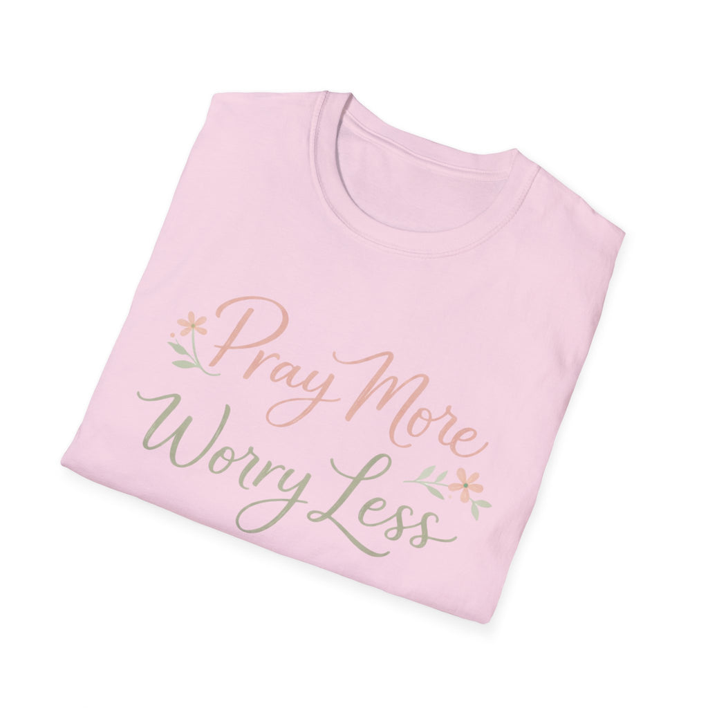 Pray More, Worry Less T-Shirt
