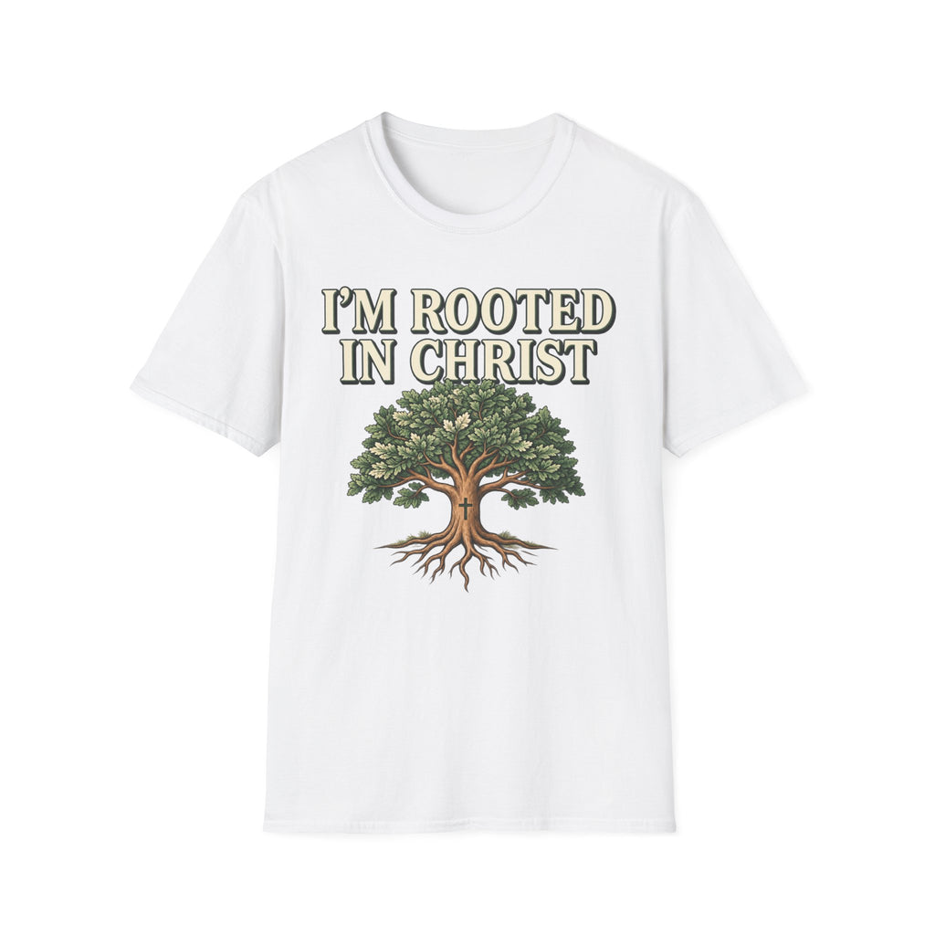 I'm Rooted In Christ T-shirt