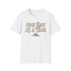 One Day At A Time T-shirt