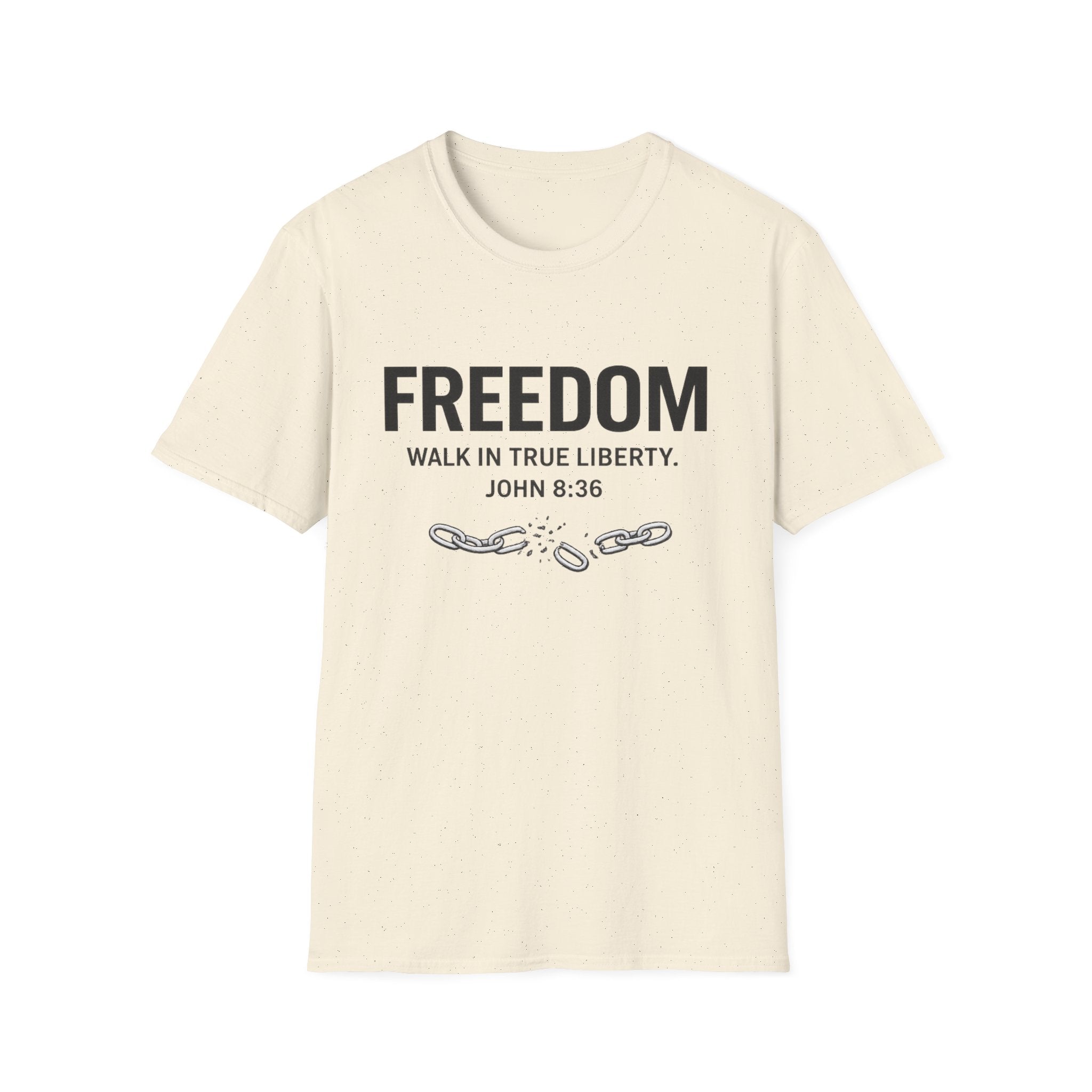 Freedom. Walk In True Liberty T-shirt