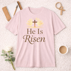 He is Risen T-Shirt