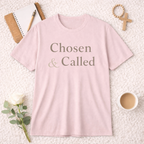 Chosen and Called T-Shirt