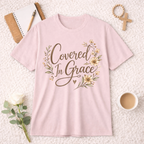 Covered in Grace T-Shirt