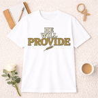 He Will Provide T-shirt