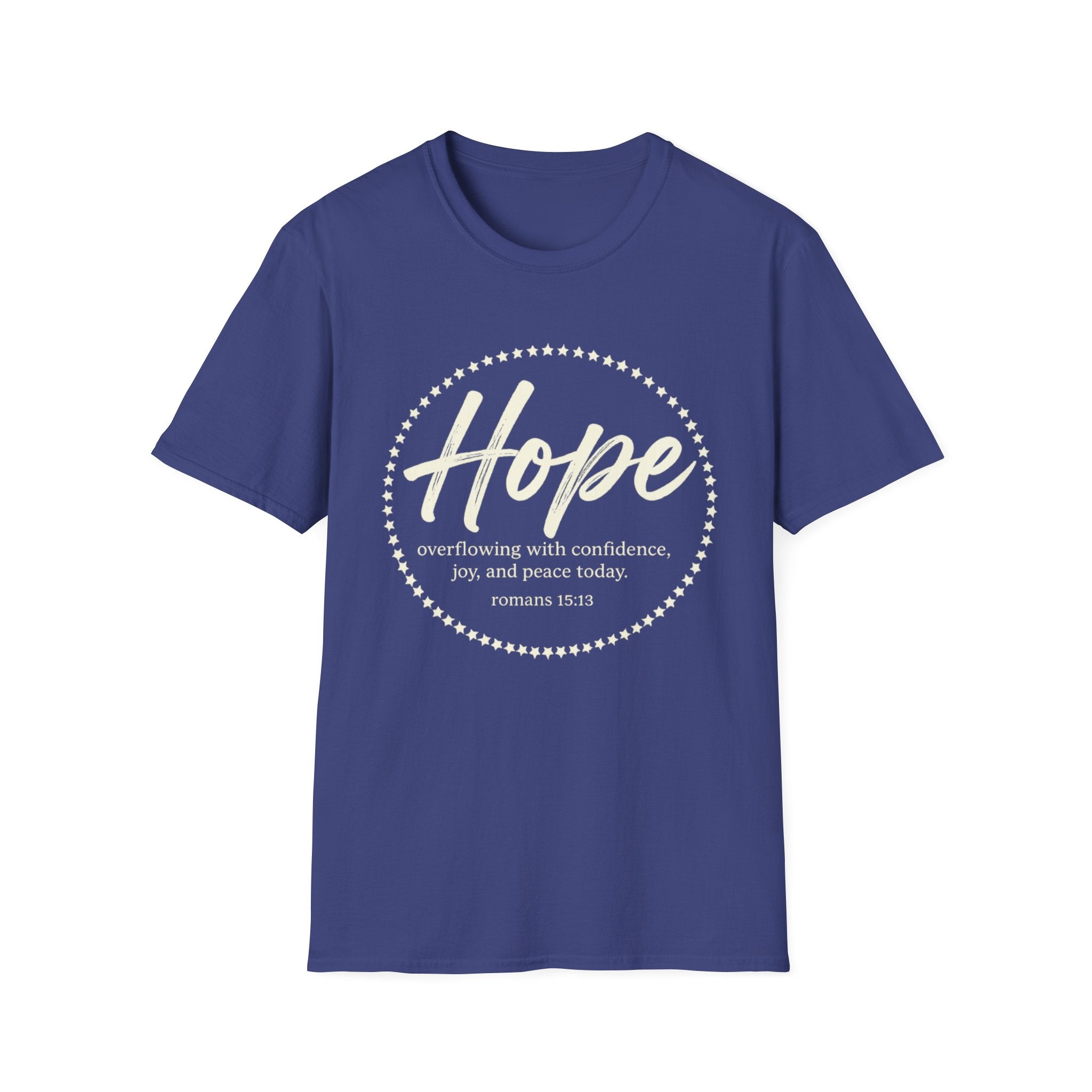 Hope. Overflowing With Confidence, Joy, and Peace Today T-shirt