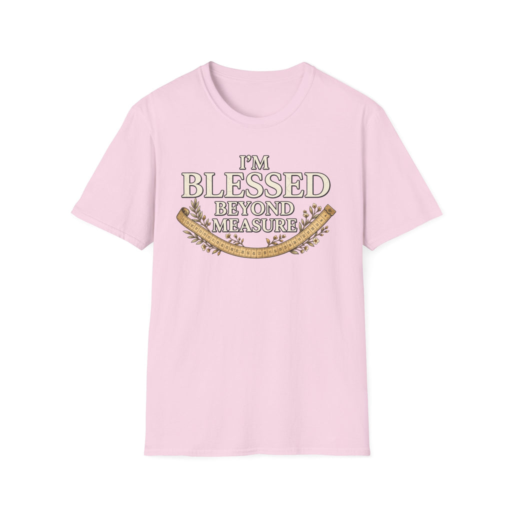 I'm Blessed Beyond Measure T-shirt