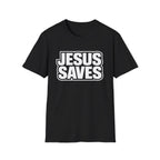 Jesus Saves T-Shirt