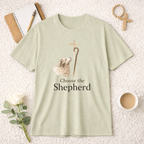 Choose the Shepherd T-Shirt