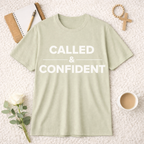 Called and Confident T-Shirt