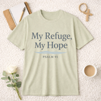 My Refuge, My Hope T-Shirt