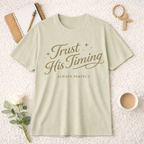 Trust His Timing T-Shirt