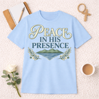 Peace In His Presence T-shirt