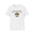 God Has Been Faithful T-shirt