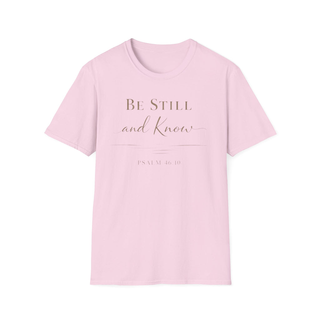 Be Still and Know T-Shirt