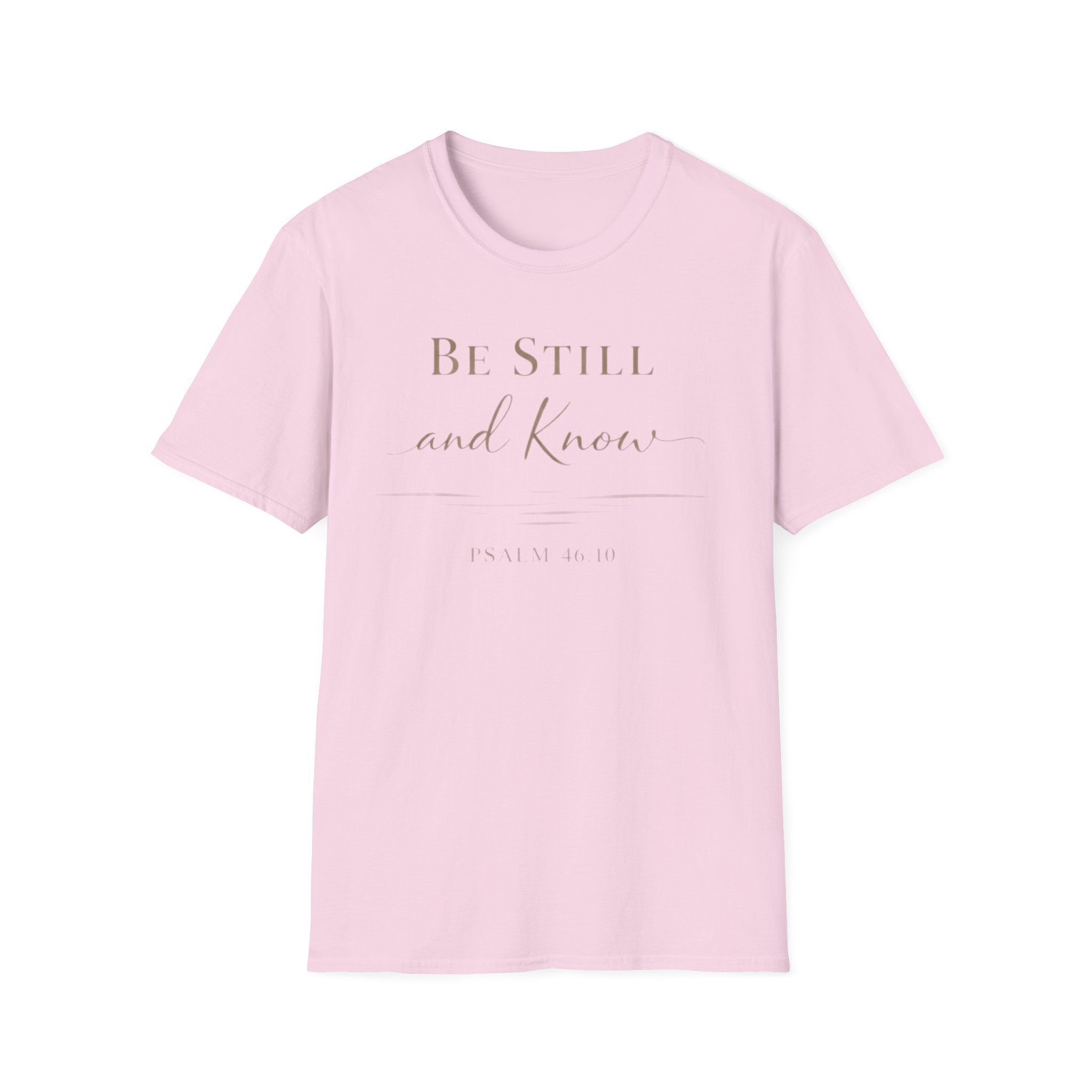 Be Still and Know T-Shirt