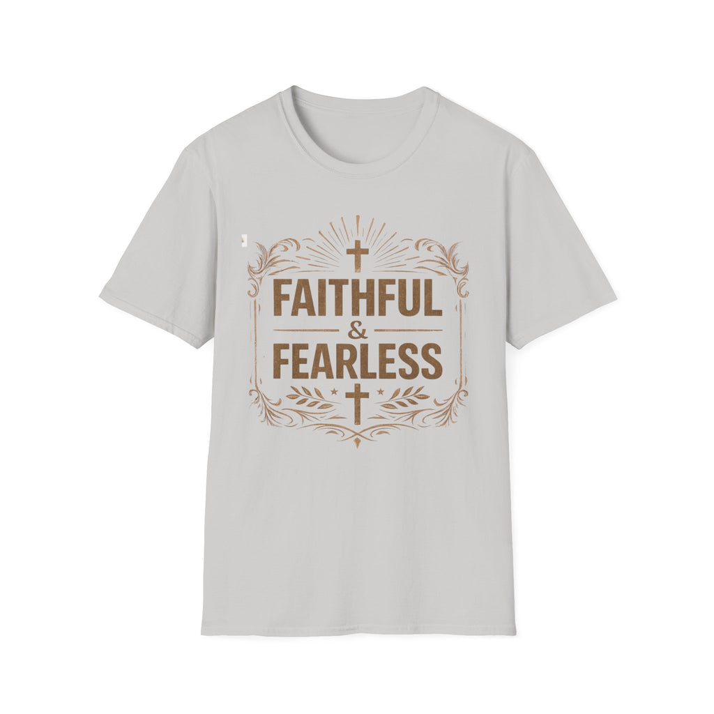 Faithful and Fearless T-Shirt