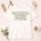 Faithful In Every Season T-shirt
