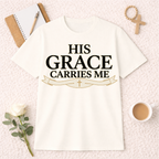 His Grace Carries Me T-shirt