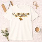 Carrying His Promises T-shirt