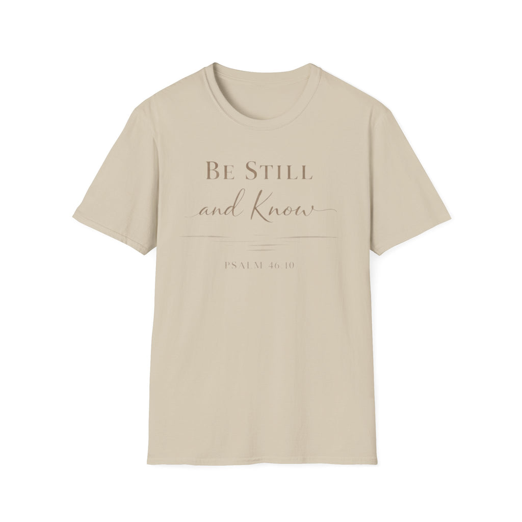 Be Still and Know T-Shirt