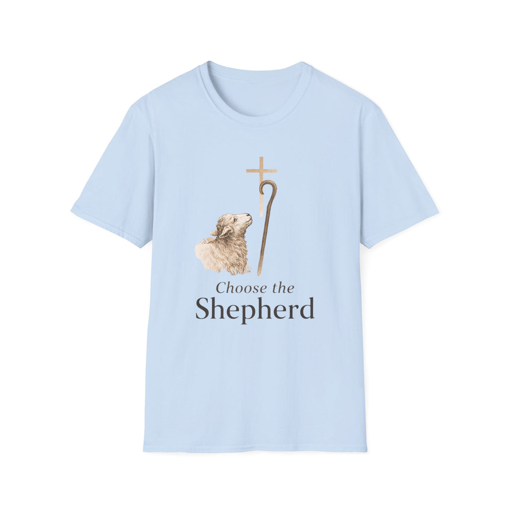 Choose the Shepherd T-Shirt