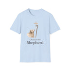 Choose the Shepherd T-Shirt