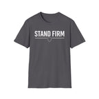 Stand Firm T-Shirt