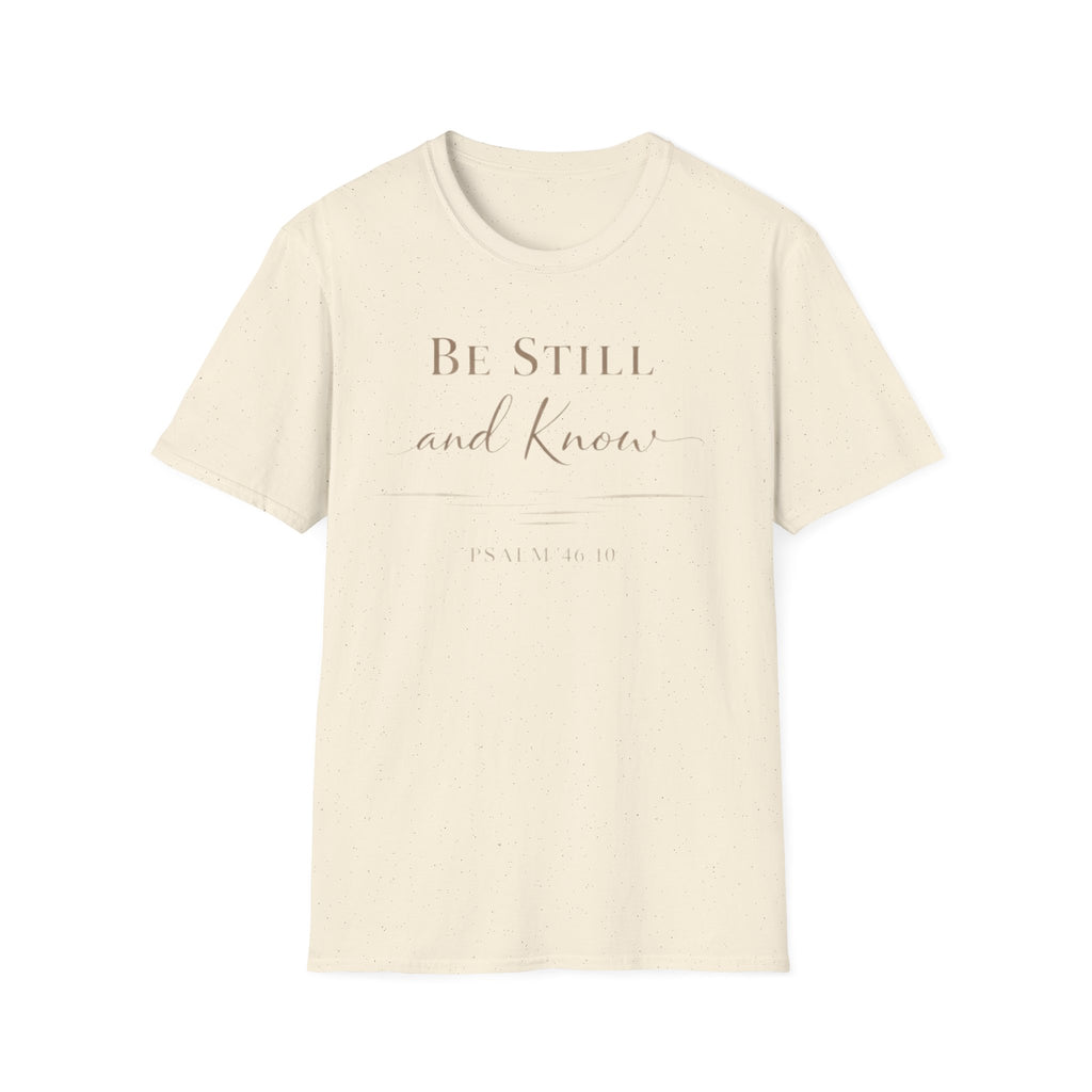 Be Still and Know T-Shirt