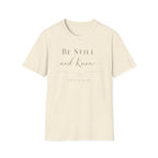 Be Still and Know T-Shirt