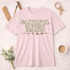 Faithful In Every Season T-shirt