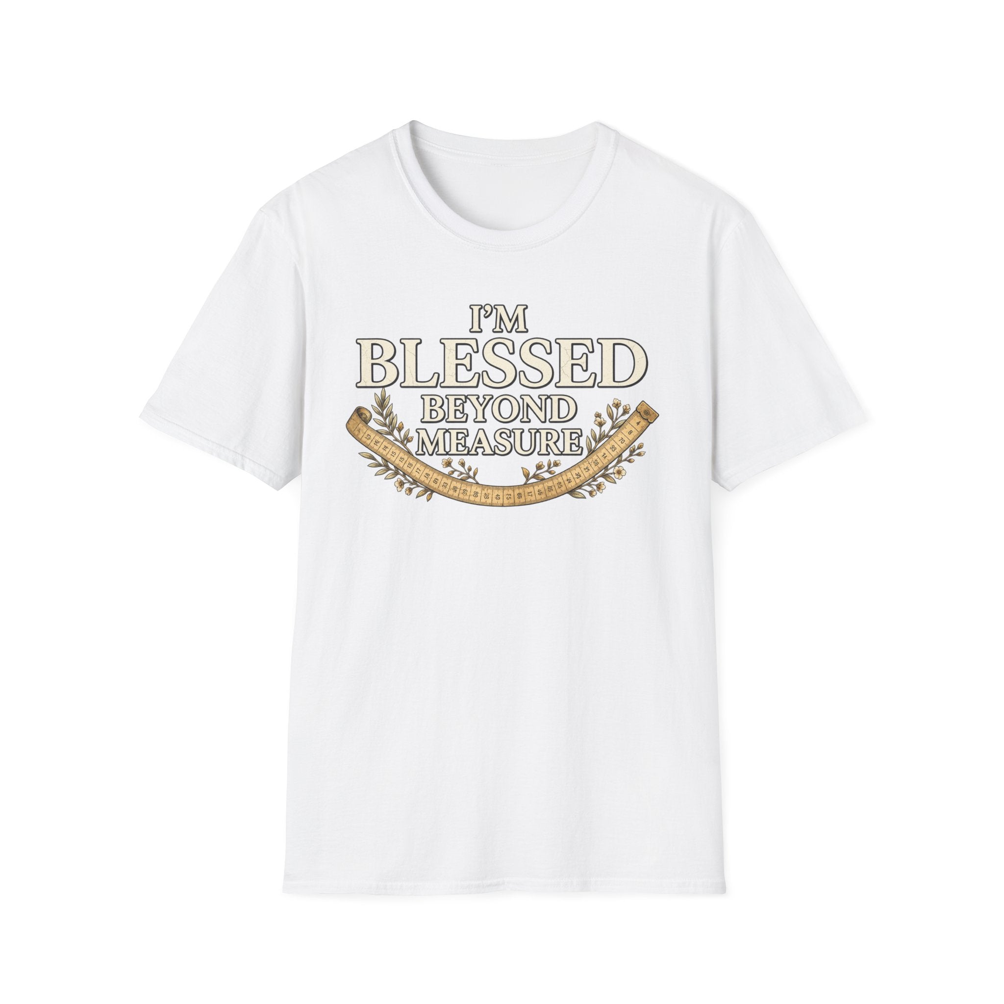 I'm Blessed Beyond Measure T-shirt
