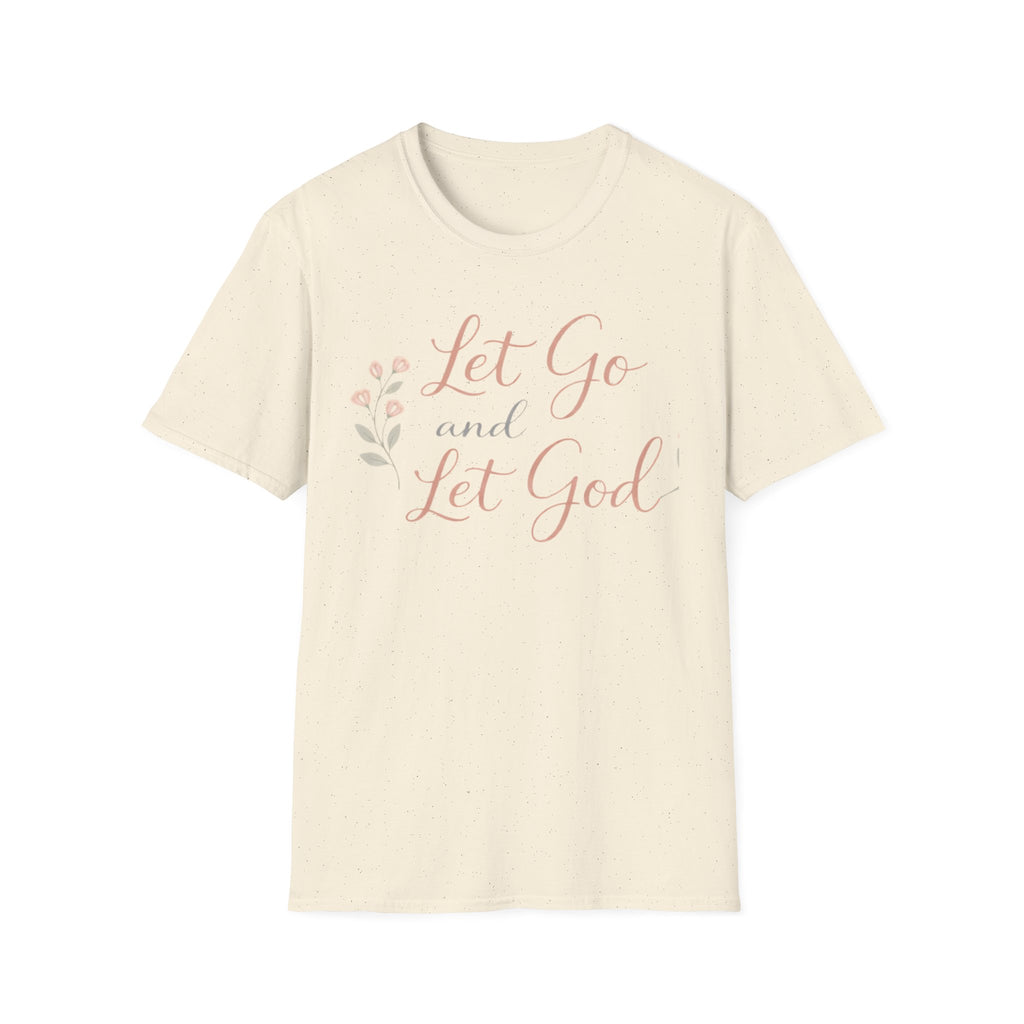 Let Go and Let God T-Shirt