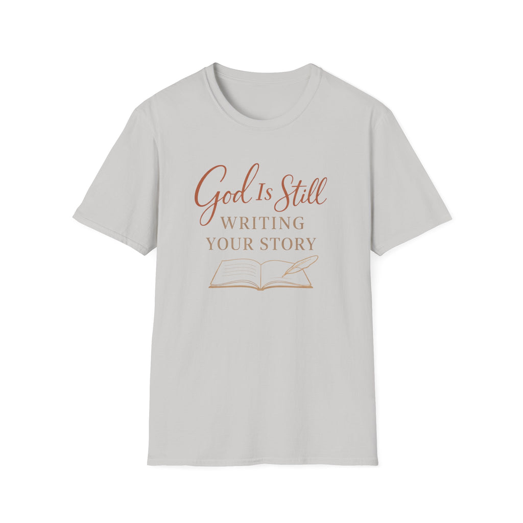 God is Still Writing My Story T-Shirt