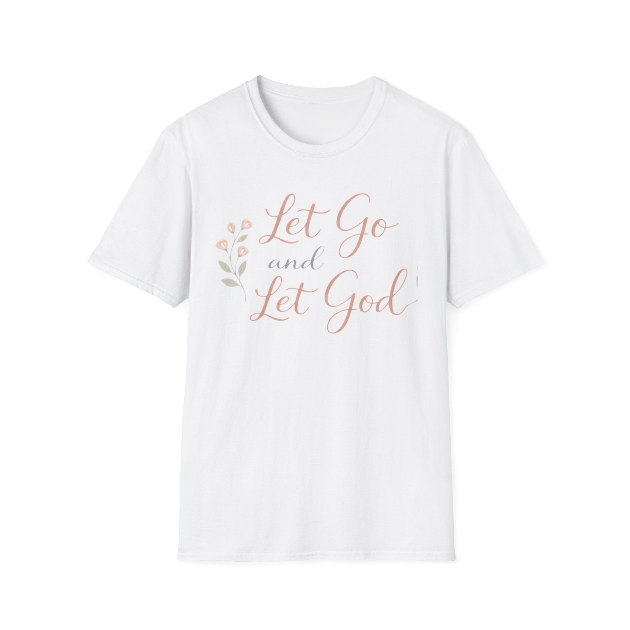 Let Go and Let God T-Shirt