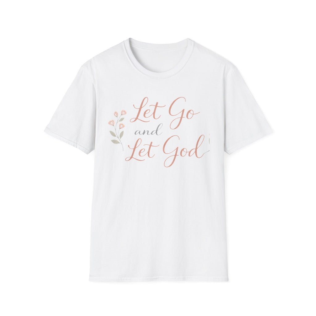 Let Go and Let God T-Shirt