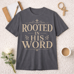 Rooted In His Word T-shirt