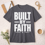 Bulit By Faith T-shirt