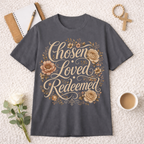 Chosen Loved Redeemed T-shirt