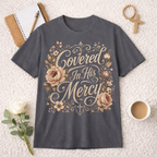 Covered In His Mercy T-shirt