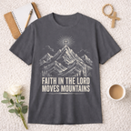 Faith in the Lord Moves Mountains T-shirt
