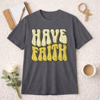 Have Faith T-shirt