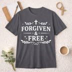 Forgiven and Free T-Shirt